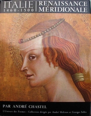 Renaissance Meridionale Italie 1460-1500Andre Chastel