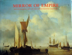 Mirror of Empire,Dutch marine art of the 17th Century.