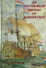 De Victorieuze Zeeslag op Schoneveld.