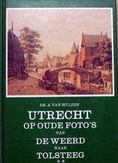 Utrecht op oude foto's.