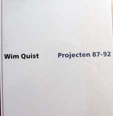 Wim Quist ,Projecten 1987-1992