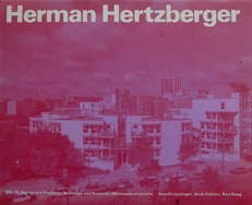 Herman Herzberger , Buildings and Projects