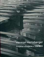 Herman Hertzberger,Projekte-Projects-1990-1995