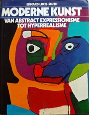 Moderne kunst van abstract expressionisme tot ...