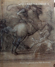 Fra Bartolommeo,master draughtsman of the High Renaissance