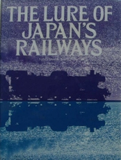 The Lure of Japan's Railway