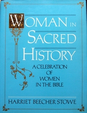 Woman in Sacred History,woman in the bible.