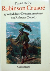 Robinson Crusoe,gevolgd door  de latere avonturen.