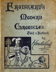 Froissart's modern Chronicles