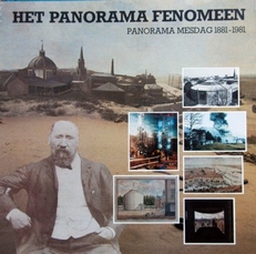 Het Panorama fenomeen,Panorama Mesdag 1881-1981.