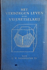 Het verborgen leven in de Vrijmetselarij.(1927).