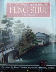The Origins of Wisdom. Feng Shui.