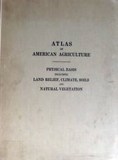 Atlas Of American Agriculture - Physical Basis Including ...