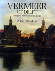 Vermeer of Delft,complete edition of the paintings.
