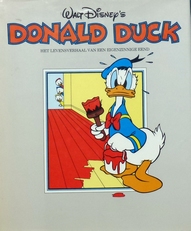 Donald Duck,het levensverhaal van een eigenzinnige eend.