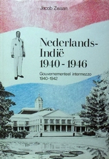 Nederlands-Indie 1940-1946. Deel 1.