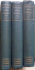 The Rise of the Dutch Republic. 3 volume set