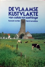 De Vlaamse Kustvlakte van Calais tot Saeftinge.