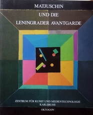 Matjuschin und die Leningrader avantgarde.