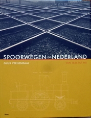 Spoorwegen in Nederland van 1834 tot nu.