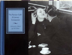 The Parisian Cafe ; A Literary Companion.