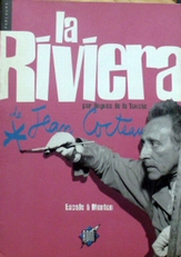 La Riviera de Jean Cocteau.