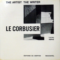 Le Corbusier .The Artist, The Writer.