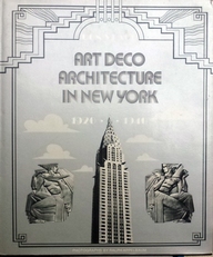 Art Deco Architecture in New York. 1920-1940.