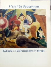 Henri Le Fauconnier.Kubisme en Expressionisme in Europa.
