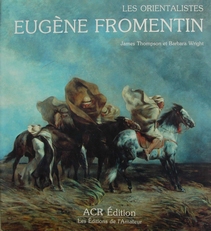 La vie et L'oeuvre D'Eugene Fromentin