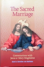 The Sacred Marriage: Conversations w Jesus and Magdalene.