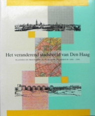 Het veranderend stadsbeeld van Den Haag.