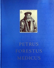 Petrus Forestus Medicus 