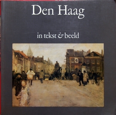 Den Haag in tekst & beeld.(2x) 