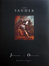 Jan Saudek ,Jubilations and Obsessions. 
