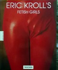 Fetish Girls. Eric Kroll. 