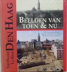 Den Haag ,Beelden van toen en nu. 